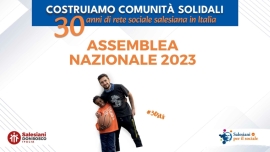 Italia – "Construyamos comunidades solidarias - 30 años de red social salesiana". La asamblea nacional de "Salesianos para el APS Social"