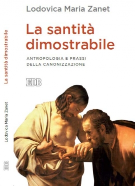 Demonstrable holiness. Anthropology and practice of canonization