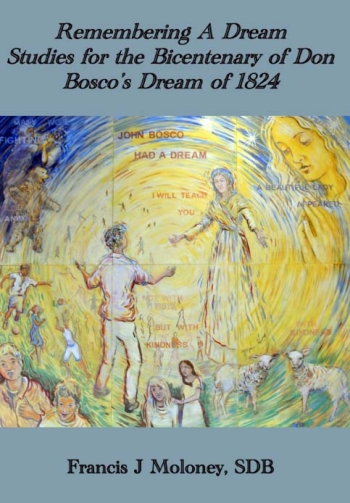 Remembering A Dream – Studies for the Bicentenary of Don Bosco’s Dream of 1824