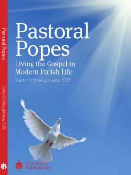 Pastoral Popes. Living the Gospel in Modern Parish Life