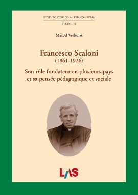 Francesco Scaloni (1861-1926). Son rôle fondateur en plusieurs pays et sa pensée pédagogique et sociale