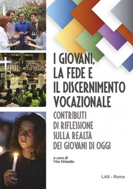 I giovani, la fede e il discernimento vocazionale