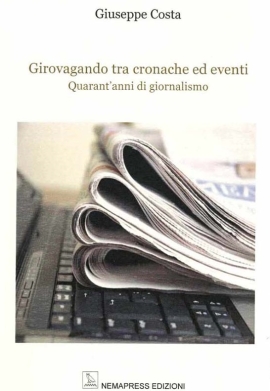 RMG – “Girovagando tra cronache ed eventi. Quarant’anni di giornalismo”