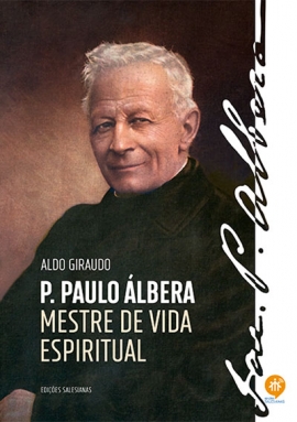 Pe. Paulo Álbera. Mestre de vida espiritual