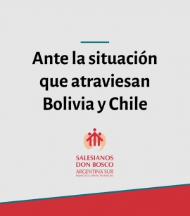 Argentina – Ante la situación que atraviesan Bolivia y Chile. Comunicado de l’Inspectoría ARS