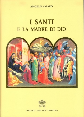 I SANTI E LA MADRE DI DIO