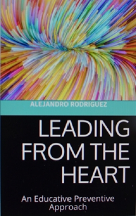 Leading from the Heart. An Educative Preventive Approach