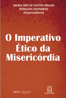 “O imperativo Ético da Misericórdia”