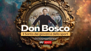 Italia – “Don Bosco. Il Santo dei giovani e dello sport”: il 14 marzo a Roma l’anteprima del documentario di Sky Sport