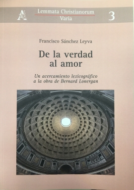 De la verdad al amor. Un acercamiento lexicográfico a la obra de Bernard Lonergan