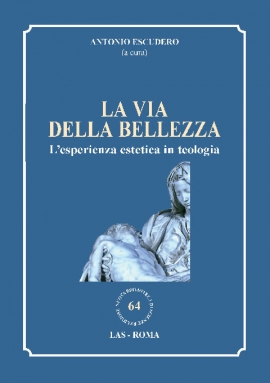 La via della Bellezza. L’esperienza estetica in teologia