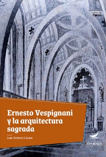 Ernesto Vespignani y la arquitectura sagrada